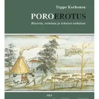 Korhonen, Poroerotus - historia, toiminta ja tekniset ratkaisut