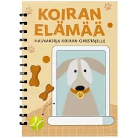 Elina Malmi: Koiran Elämää – Hauvakirja
