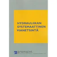 Hydrauliikan systemaattinen vianetsintä