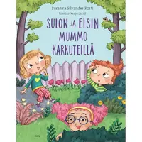 Silvander-Rosti, Sulon ja Elsin mummo karkuteillä