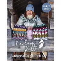 Tiina Lukkarinen: Neulova kettu - Värikkäitä neuleita - Uudet ideat