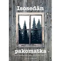 Saarelainen, Isosedän pakomatka - Onni Saarelaisen päiväkirja 1931-1939