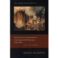 University of California Press The Modern World-System III: The Second Era of Great Expansion of the Capitalist World-Economy, 1730s-1840s