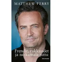 Perry, Frendit, rakkaudet ja iso kamala juttu
