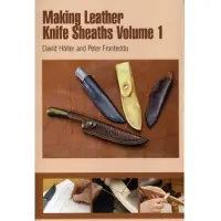 Making Leather Knife Sheaths, Volume 1