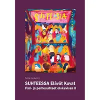 Suhteessa Elävät Kuvat - Pari- ja perhesuhteet elokuvissa II