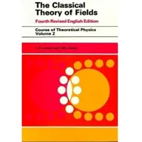 Classical Theory of Fields: Volume 2 4th edition