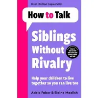 Bonnier Books How To Talk: Siblings Without Rivalry