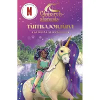Nosy Crow Ltd., Yksisarvisakatemia - Tähtikajonjärvi - Ja muita seikkailuja