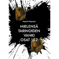 Haaveri, Mielensä tarinoiden vanki - Autofiktiivinen tarina selviytymisestä