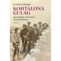 Jänis-Isokangas, Kohtalona gulag - Suomalaiset 1930-luvun Neuvostoliitossa