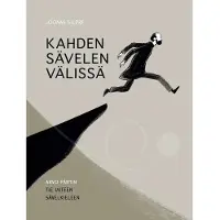 Sildre, Kahden sävelen välissä - Arvo Pärtin tie uuteen sävelkieleen