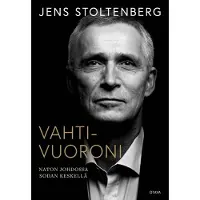 Stoltenberg, Vahtivuoroni - Naton johdossa sodan keskellä