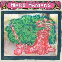 Nissinen, Mikro Maniaks