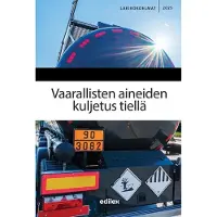 Vaarallisten aineiden kuljetus tiellä 2025