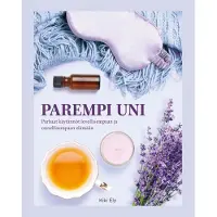 Kiky Ely: Parempi uni - Työkalut levolliseen nukkumiseen