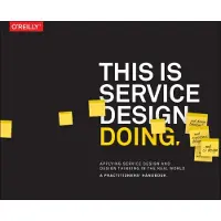 This is Service Design Doing: Applying Service Design Thinking in the Real World