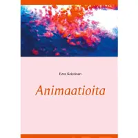 Koistinen, Animaatioita