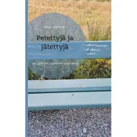 Oinonen, Petettyjä ja jätettyjä - vertaistukea ja auttavia kysymyksiä