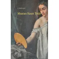 Tammivuori, Mustan Kuun Tytär