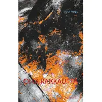 Mink, Oi oi rakkautta - Runoja
