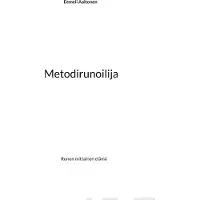 Aaltonen, Metodirunoilija - Runon mittainen elämä