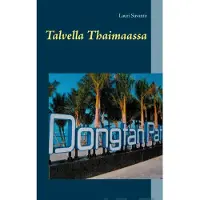Suvanto, Talvella Thaimaassa