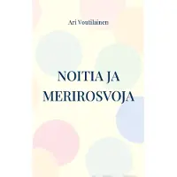 Voutilainen, Noitia ja merirosvoja - Veera-sarja 1
