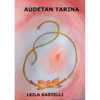 Kastelli, Audetan tarina - romaani