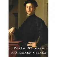 Masonen, Kaukainen Guinea - Alvise da Moston kertomus hänen kahdesta matkastaan Mustien maahan ja muita kuvauksia läntisestä Afrikasta löytöretkien ajan alkaessa