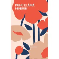 Lappalainen, Puhu elämä minuun