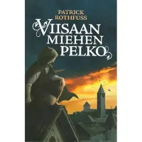 Rothfuss, Viisaan miehen pelko - Kuninkaansurmaajan kronikka: toinen päivä
