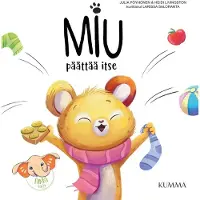 Pöyhönen, Miu päättää itse