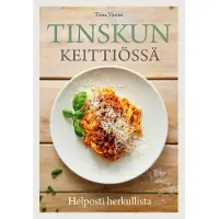 Tinskun keittiössä - Helposti herkullista
