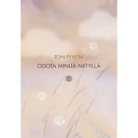 Pyyhtiä, Odota minua niityllä