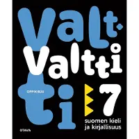 Heikola, Valtti 7 oppikirja - Yläkoulun suomen kieli ja kirjallisuus