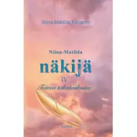 Kuusisto, Niina-Matilda näkijä IV - Taivas takataskussa