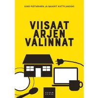 Pietarinen, Viisaat arjen valinnat