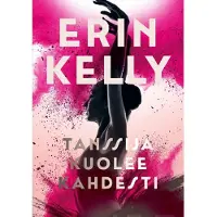 Kelly, Tanssija kuolee kahdesti