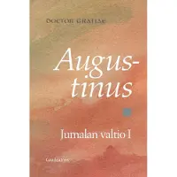 Augustinus, Jumalan valtio I - Kirjat I-X