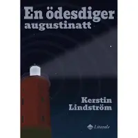 Lindström, En ödesdiger augustinatt