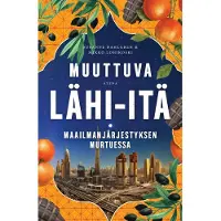 Dahlgren, Muuttuva Lähi-itä - Maailmanjärjestyksen murtuessa