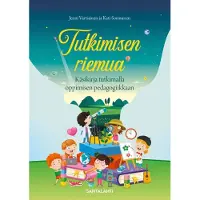 Vartiainen, Tutkimisen riemua - Käsikirja tutkimalla oppimisen pedagogiikkaan