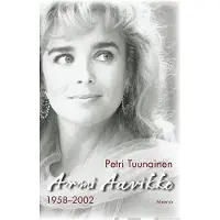 Tuunainen, Armi Aavikko - 1958-2002