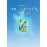 Mäkelä, Pohjantähden tehtävä - Wizaversumi 1