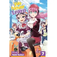 Viz Media, Subs. of Shogakukan Inc We Never Learn, Vol. 7