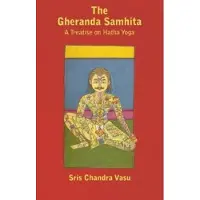 READ BOOKS Gheranda Samhita - A Treatise on Hatha Yoga