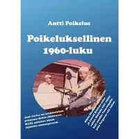 Poikelus, Poikeluksellinen 1960-luku - Voimaa kuin pienessä kylässä