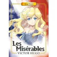 Hugo, Victor Manga Classics: Les Miserables (New Printing)