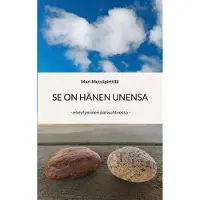 Metsäpirttilä, Se on hänen unensa - Eheytyminen parisuhteessa